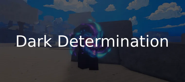 Dark Determination Upgrade — increases DD effectiveness